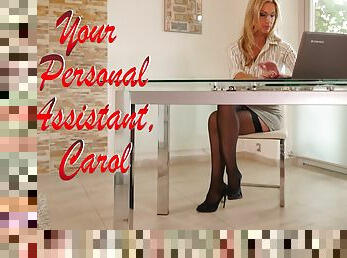 Your personal assistant Carol Gold