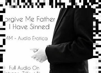 (F4M) "Forgive Me Father I Have Sinned" - Audio Porn