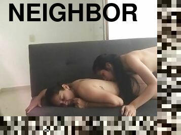 Neighbor I fuck her pussy while her husband is away
