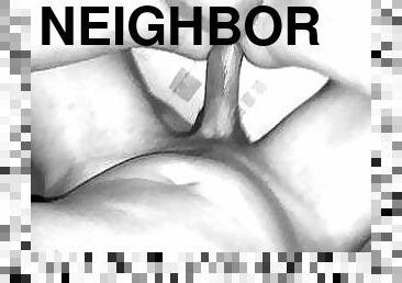 Bareback - I fuck my neighbor and cum in his ass while he is