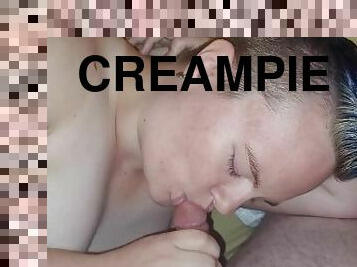 creampies my tight ass and pussy before eating me out to a shaking orgasm