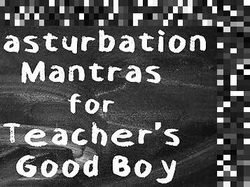 JOI Masturbation Mantras for Teacher's Good Boy  XXX Erotic Audio with Aurality