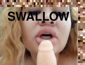 How i swallow it all