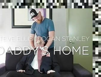 Daddy's home and needs to fuck his boy!