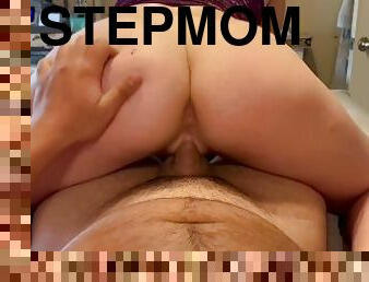 Stepmom with fatass wants Mother’s Day CREAMPIE and Cumshot