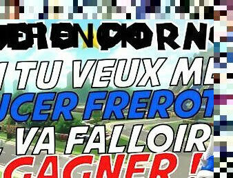 D'accord Frrot ! si je perds, tu me suces ! [Audio porno Franais]