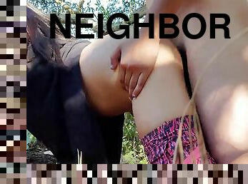 Fucking My Slutty Neighbor Outdoors Pt.1 7 Min