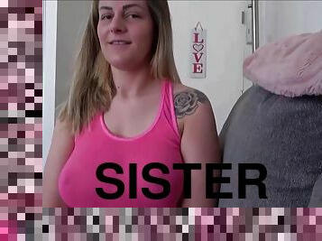 Crazy Teenager Sister Show Me Her Big Titties