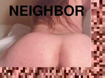 Come Watch me Stretch out my tight Bussy for my Neighbor…