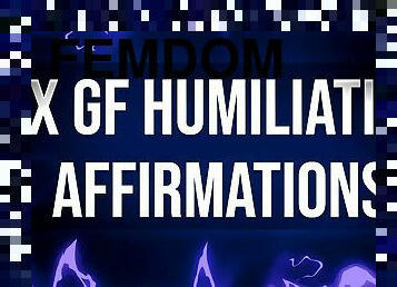 Ex Girlfriend Humiliation Affirmations for Dumped Losers