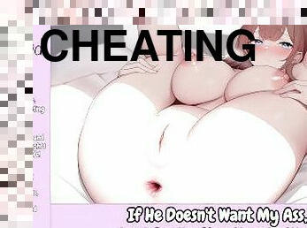 If He Doesn't Want My Ass, Am I Really Cheating On Him? [Erotic Audio For Men]
