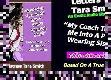 My Coach Turned Me Into A Panty Wearing Sissy A Short Erotic Sissy Story by Tara Smith