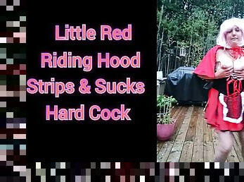 Red Riding Hood Wife Strips and Sucks Cock
