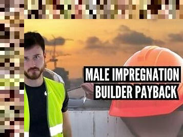 Male Impregnation builder payback