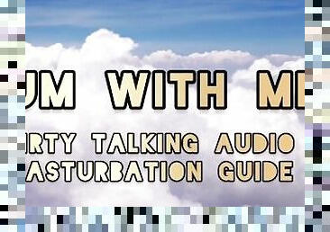 [NSFW Audio] Dirty Talk ASMR Masturbation Guide - Cum With Me