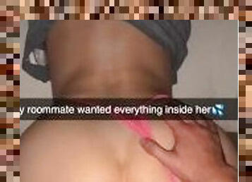 I let my roommate cum inside me! Cheating Snapchat Fuck