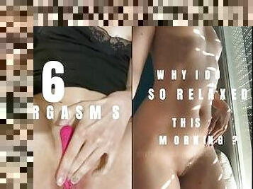 Six Orgasms for my Pussy