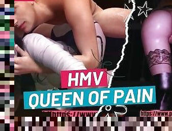 HMV - QUEEN OF PAIN (PATREON For Ful Video)