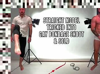 STRAIGHT MODEL TRICKED INTO GAY BONDAGE SHOOT & SOLD